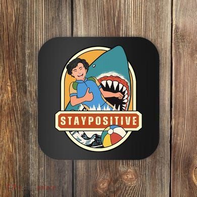 Stay Positive Coaster