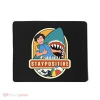 Stay Positive Mousepad thumb 0