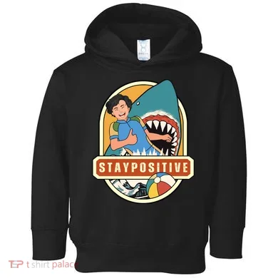 Stay Positive Toddler Hoodie