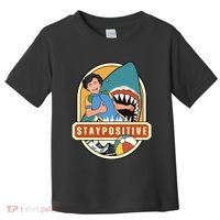Stay Positive Toddler T-Shirt thumb 0