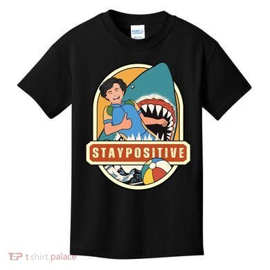 Stay Positive Kids T-Shirt