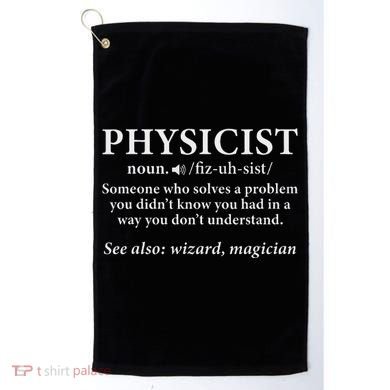 Scientist Physics Student Funny Physicist Definition Golf Towel
