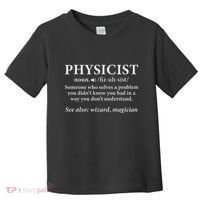 Scientist Physics Student Funny Physicist Definition Toddler T-Shirt thumb 0