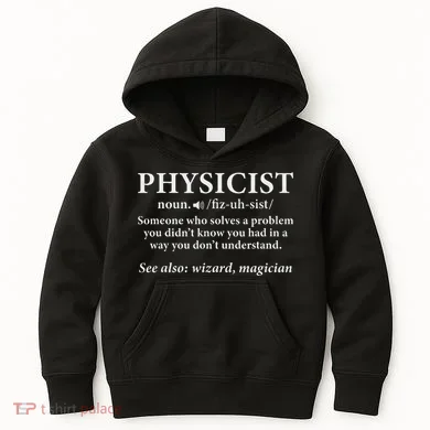 Scientist Physics Student Funny Physicist Definition Kids Hoodie
