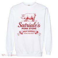 Satriale’S Pork Store Kearny New Jersey Garment-Dyed Sweatshirt thumb 0
