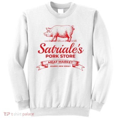 Satriale’S Pork Store Kearny New Jersey Sweatshirt