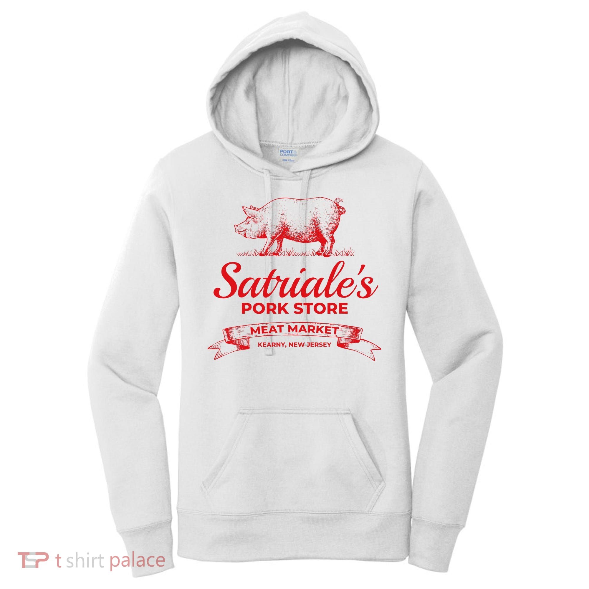 Satriale’S Pork Store Kearny New Jersey Women's Hoodie