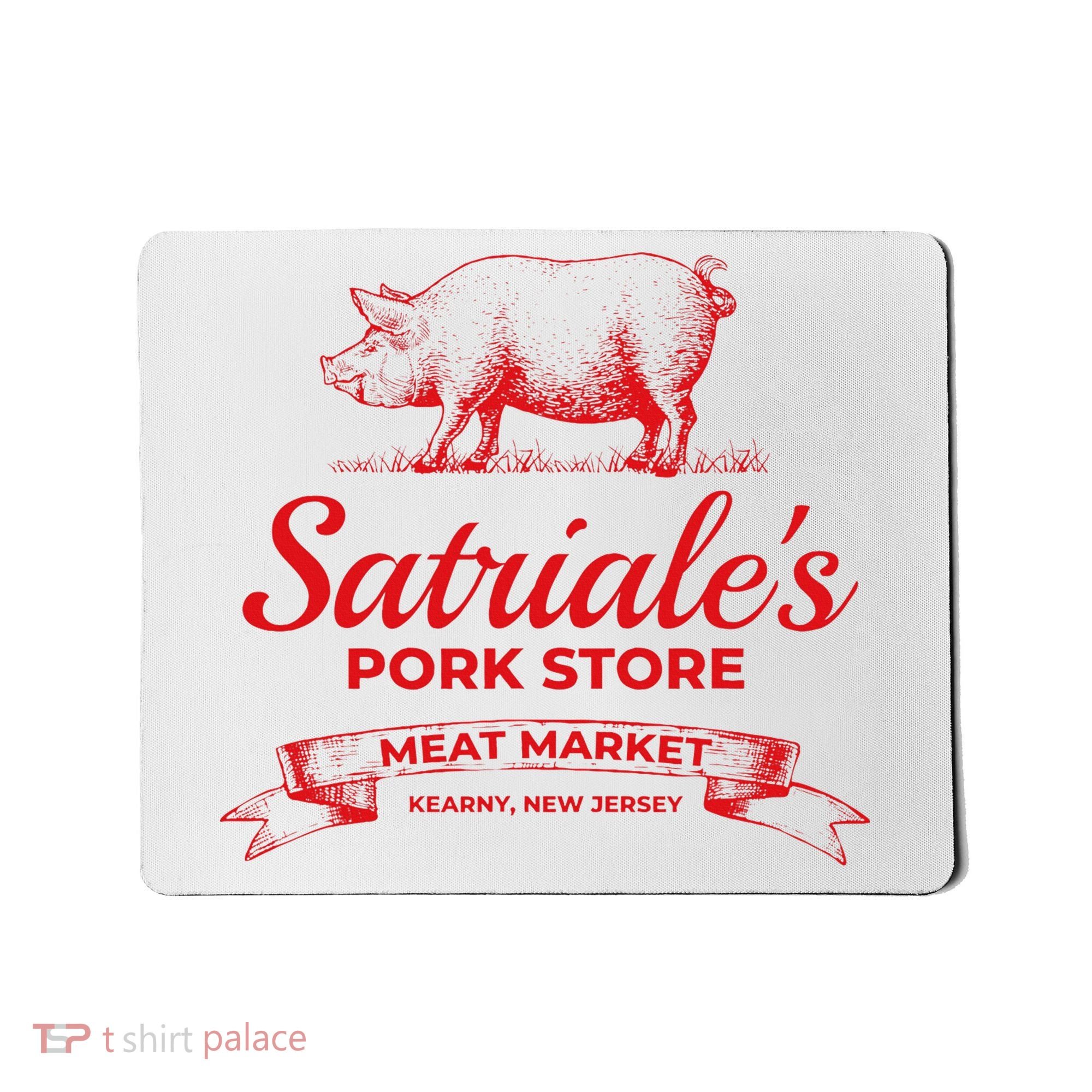 Satriale’S Pork Store Kearny New Jersey Mousepad