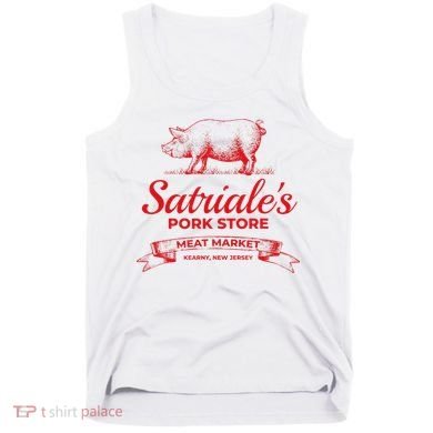 Satriale’S Pork Store Kearny New Jersey Tank Top