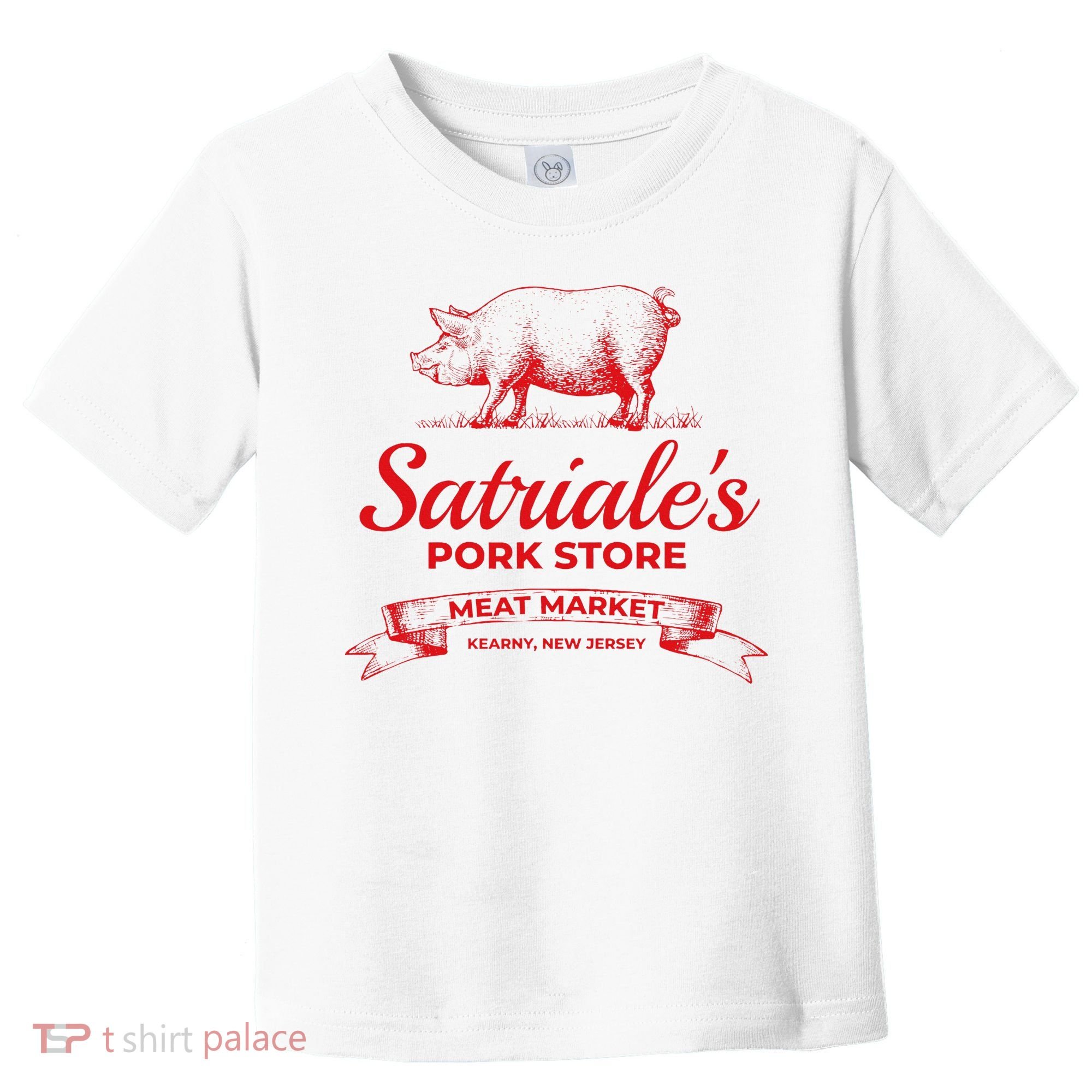 Satriale’S Pork Store Kearny New Jersey Toddler T-Shirt
