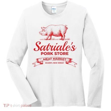 Satriale’S Pork Store Kearny New Jersey Women's Long Sleeve Shirt