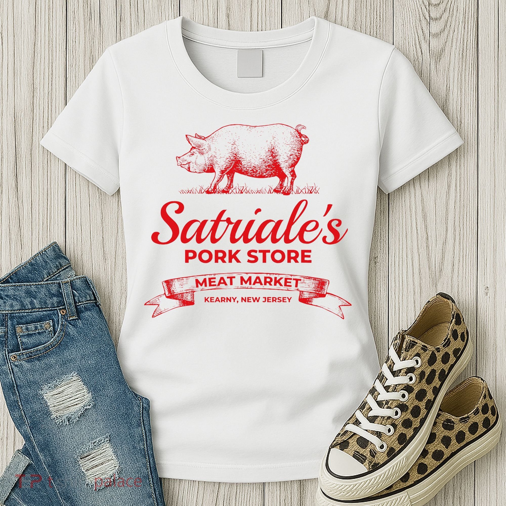 Satriale’S Pork Store Kearny New Jersey Women's T-Shirt