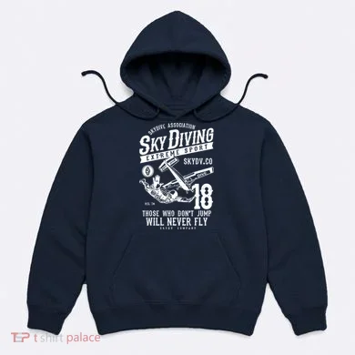 Skydiving Parachuting Skydive Tee Skydiver Hoodie