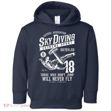 Skydiving Parachuting Skydive Tee Skydiver Toddler Hoodie