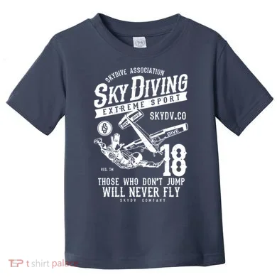 Skydiving Parachuting Skydive Tee Skydiver Toddler T-Shirt