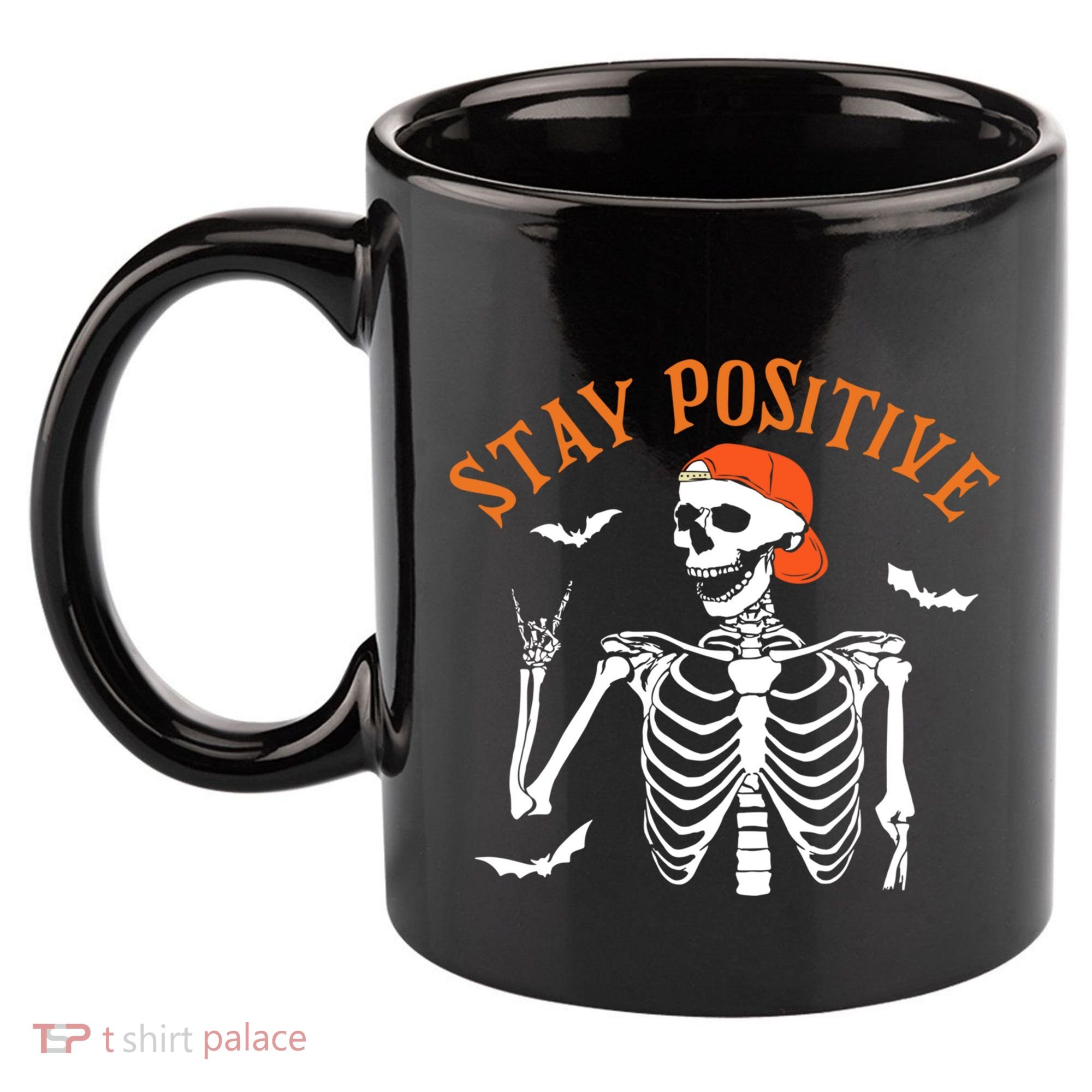 Stay Positive Skeleton Spooky Season Halloween Retro Funny Gift 11oz C Handle Ceramic Mug