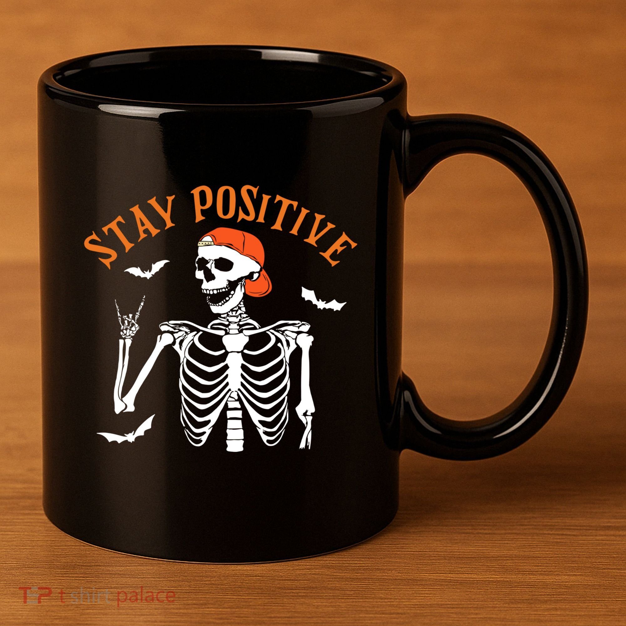 Stay Positive Skeleton Spooky Season Halloween Retro Funny Gift 11oz C Handle Ceramic Mug