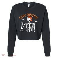 Stay Positive Skeleton Spooky Season Halloween Retro Funny Gift Cropped Pullover Crew thumb 0