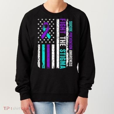 Suicide Prevention Support Fight Stigma Suicide Awareness Women's Sweatshirt