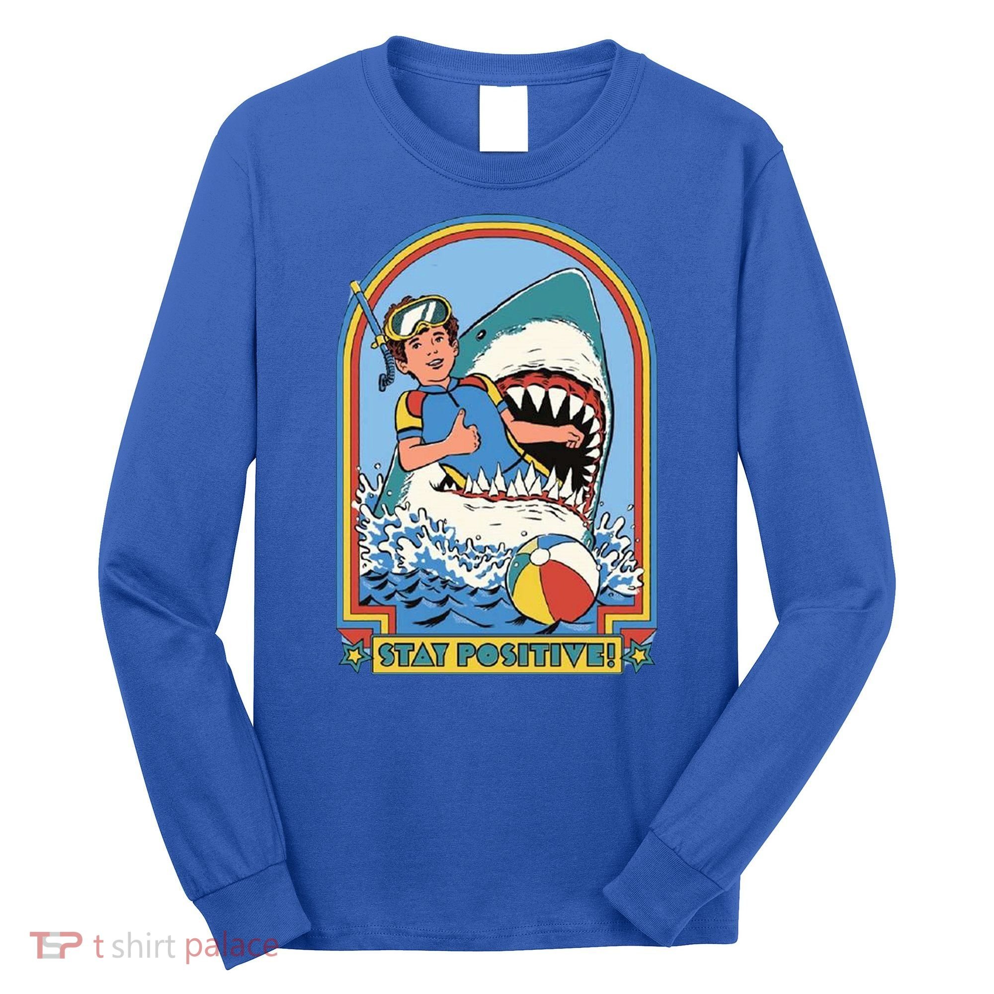 Stay Positive Shark Attack Comic Long Sleeve Shirt