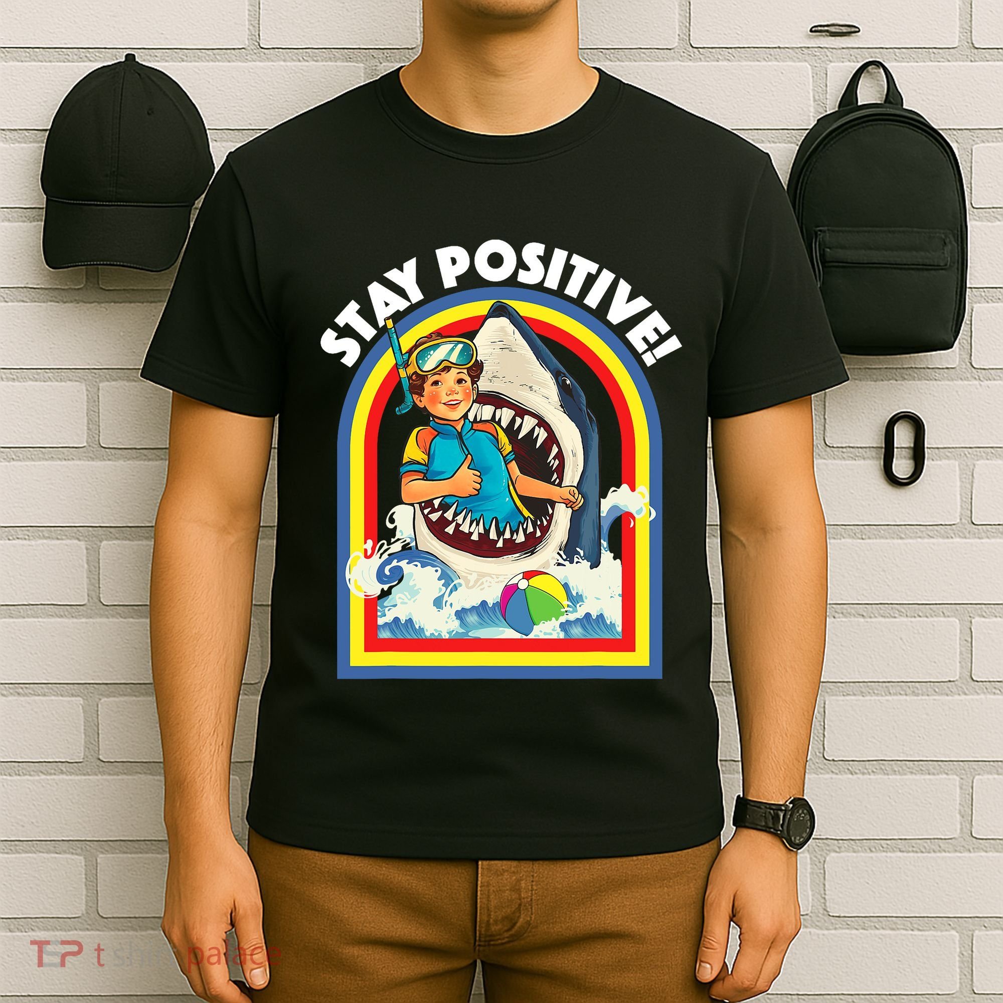 Stay Positive Shark Lover Wildlife Ocean Sea Animal Lover T-Shirt