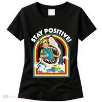 Stay Positive Shark Lover Wildlife Ocean Sea Animal Lover Women's T-Shirt thumb 0