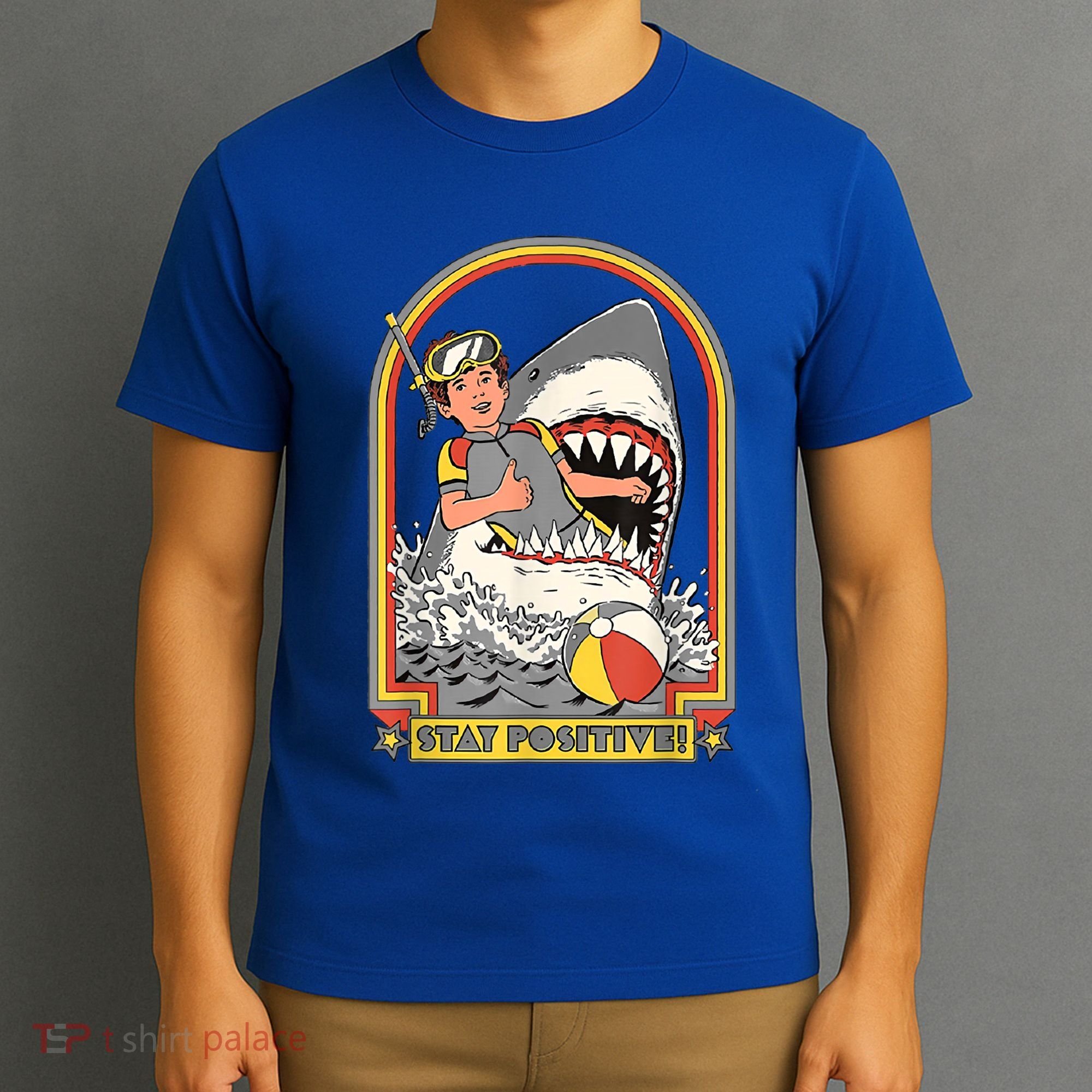 Stay Positive Shark Attack Vintage Retro Comedy Funny Gift T-Shirt