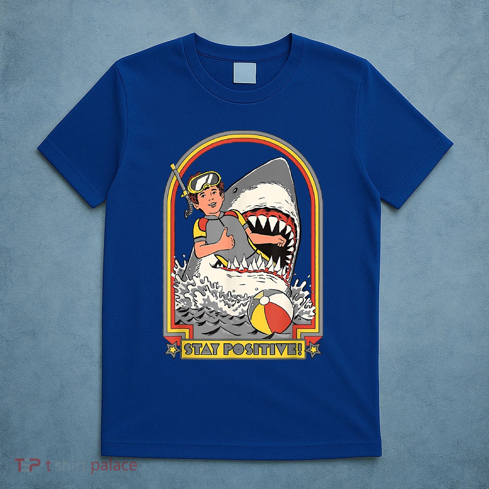 Stay Positive Shark Attack Vintage Retro Comedy Funny Gift T-Shirt
