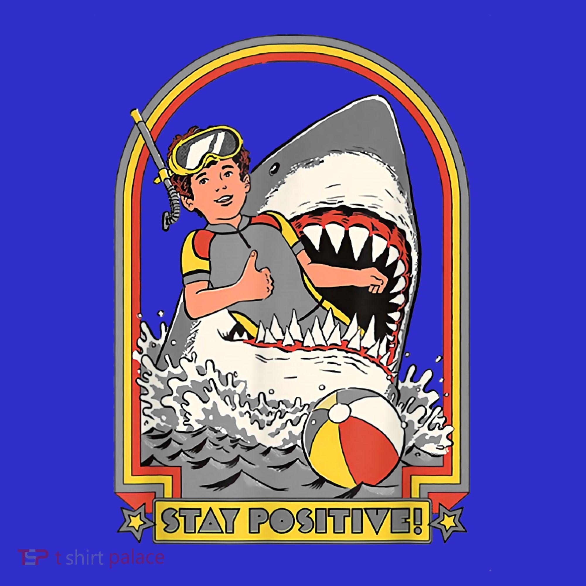 Stay Positive Shark Attack Vintage Retro Comedy Funny Gift T-Shirt