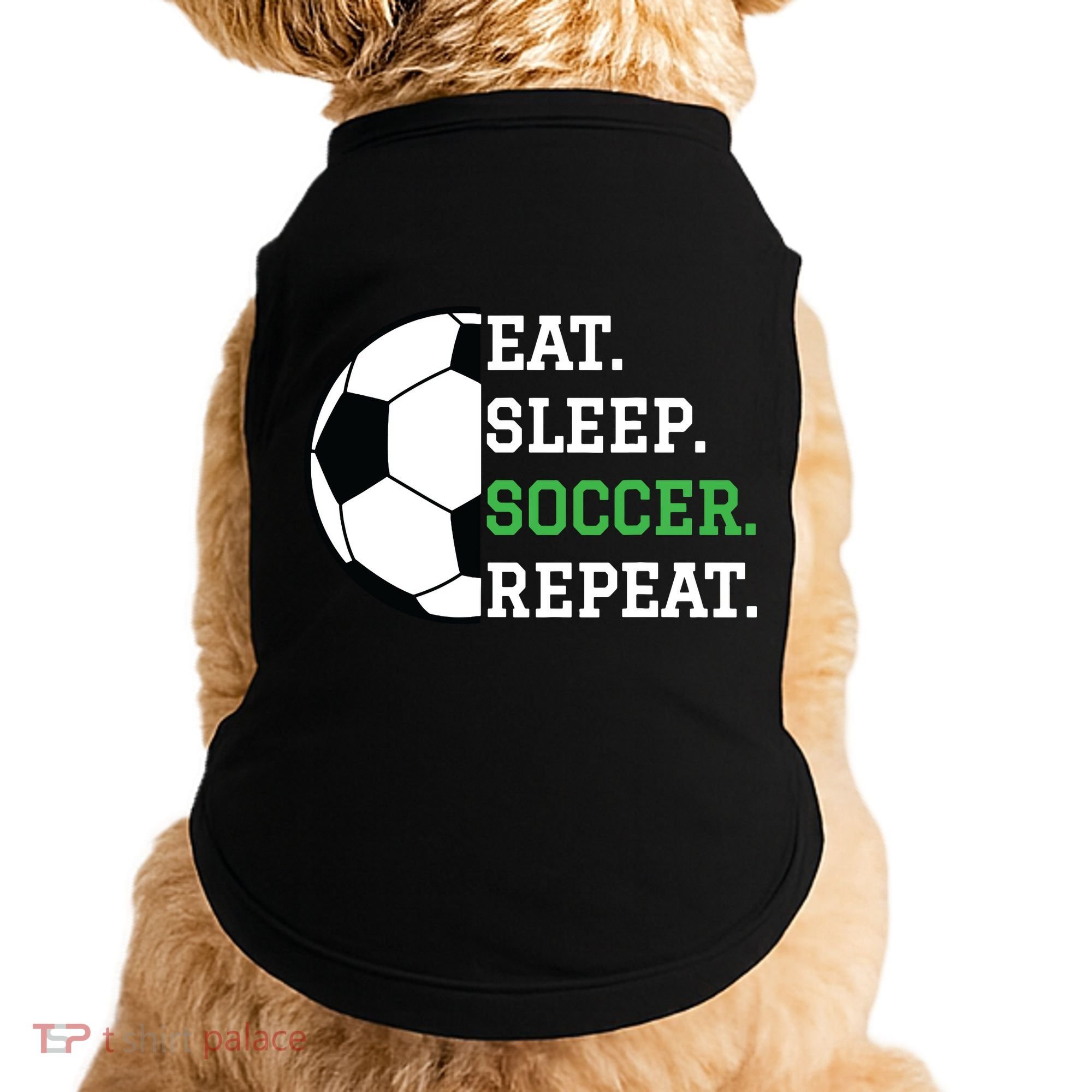 Soccer Player Soccer Lover Eat Sleep Soccer Repeat Doggie Tank
