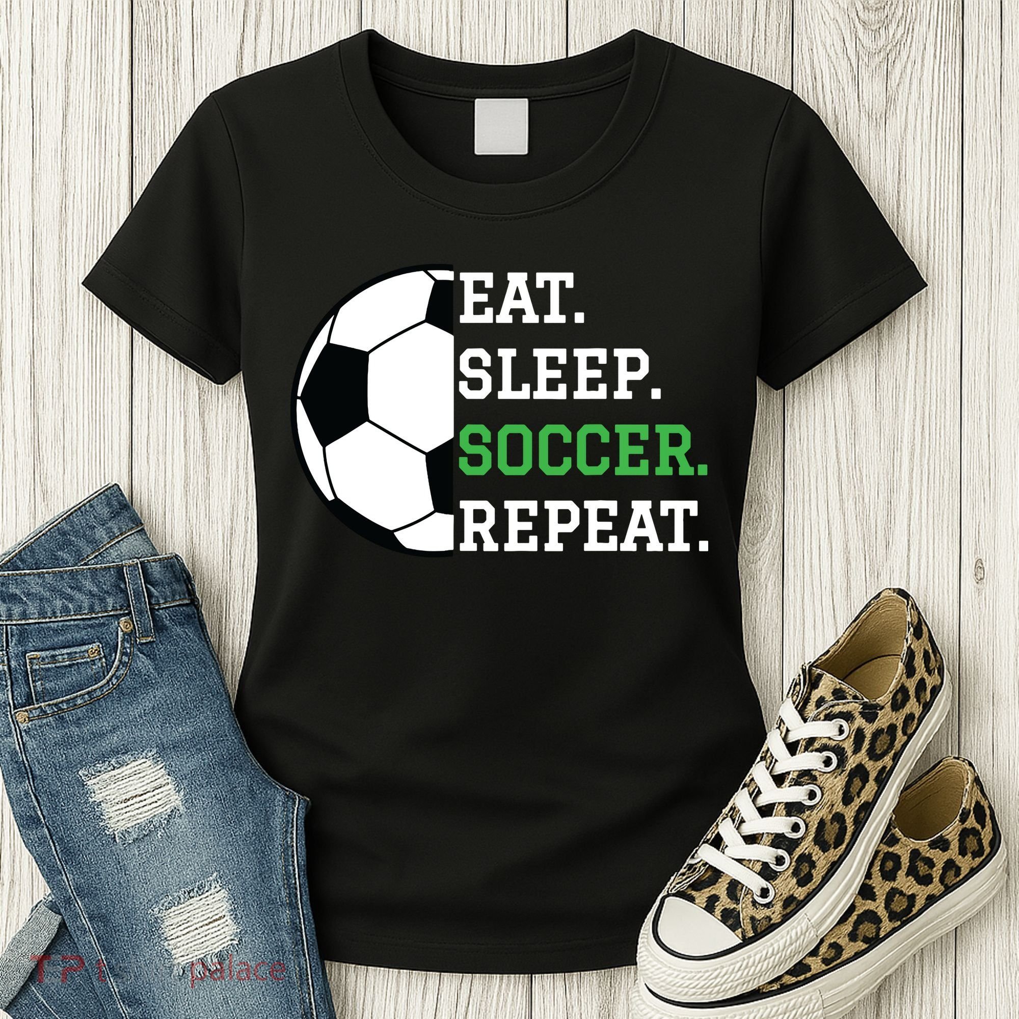 Soccer Player Soccer Lover Eat Sleep Soccer Repeat Women's T-Shirt