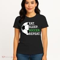 Soccer Player Soccer Lover Eat Sleep Soccer Repeat Women's T-Shirt thumb 4