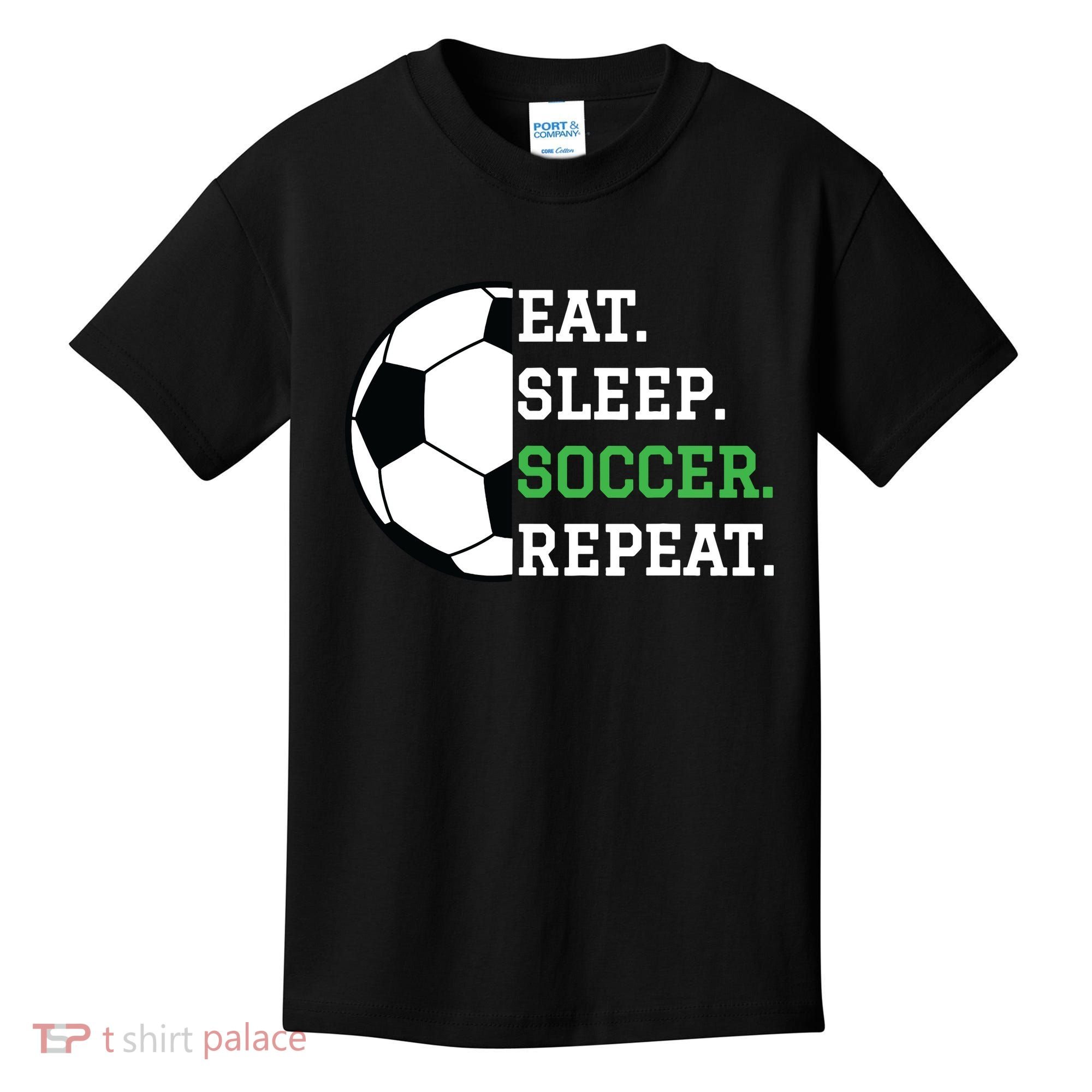 Soccer Player Soccer Lover Eat Sleep Soccer Repeat Kids T-Shirt