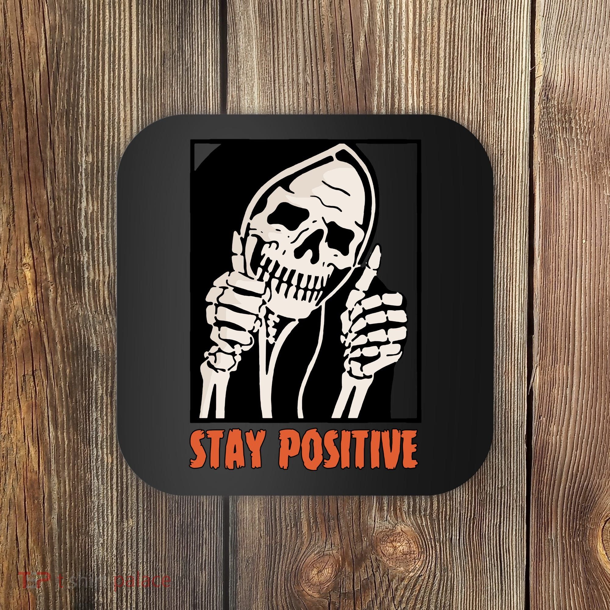 Stay Positive Skeleton Halloween Day Retro Halloween Coaster