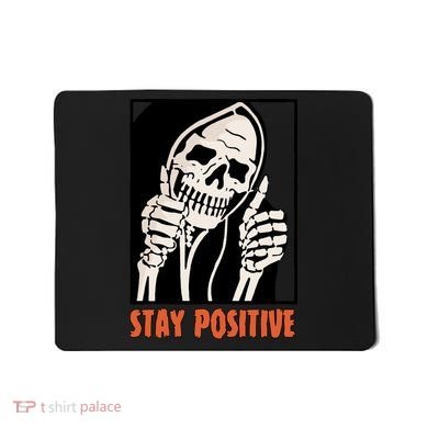 Stay Positive Skeleton Halloween Day Retro Halloween Mousepad