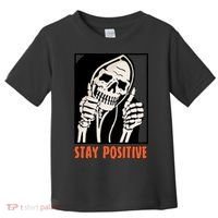 Stay Positive Skeleton Halloween Day Retro Halloween Toddler T-Shirt thumb 0