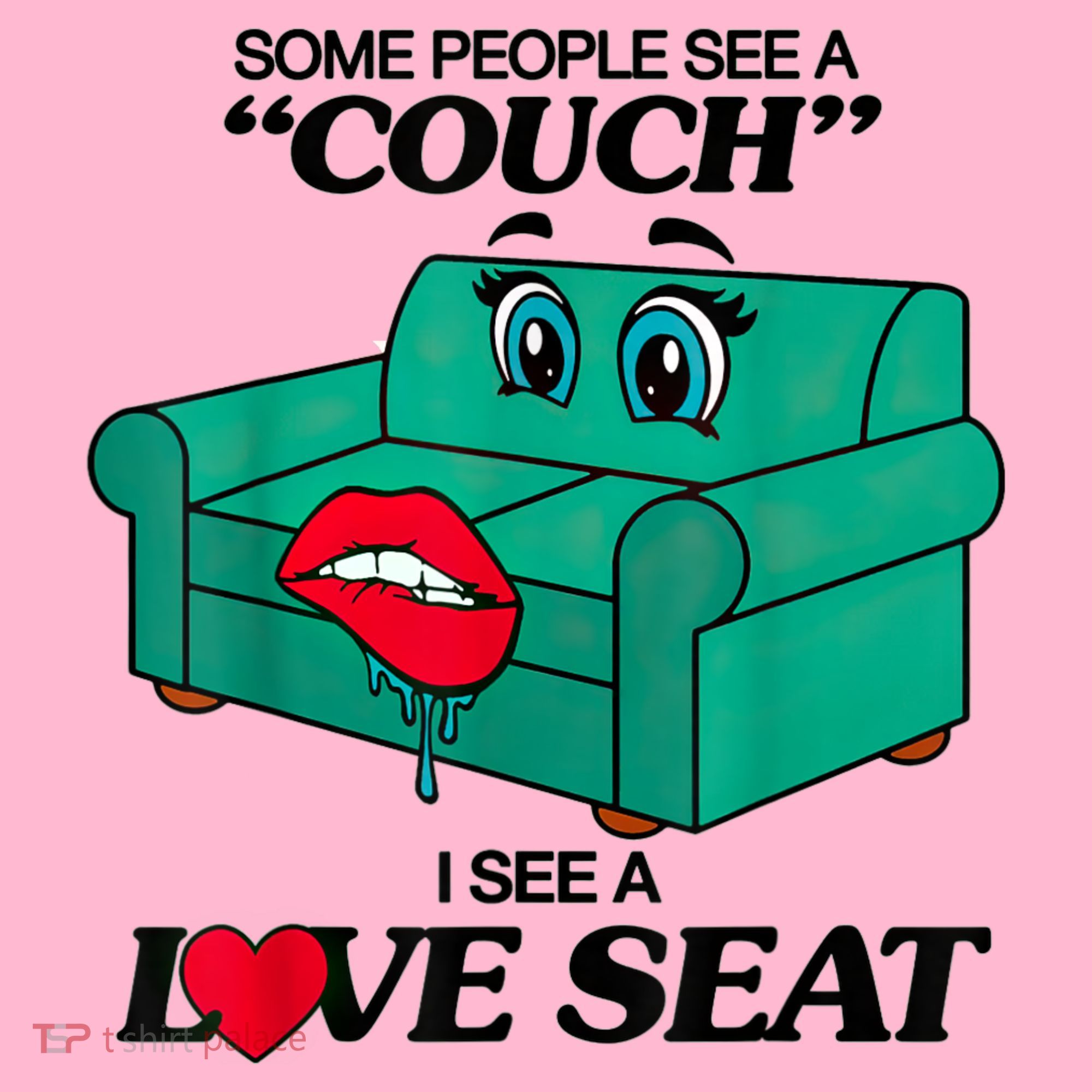 Some People See A Couch I See A Love Seat Coaster