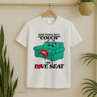 Some People See A Couch I See A Love Seat T-Shirt thumb 2