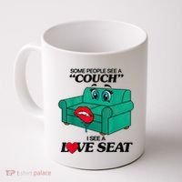 Some People See A Couch I See A Love Seat Coffee Mug thumb 0