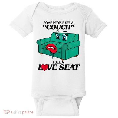 Some People See A Couch I See A Love Seat Baby Bodysuit