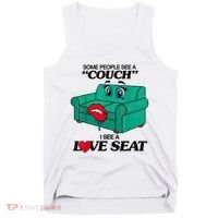 Some People See A Couch I See A Love Seat Tank Top thumb 0