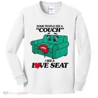 Some People See A Couch I See A Love Seat Kids Long Sleeve Shirt thumb 0
