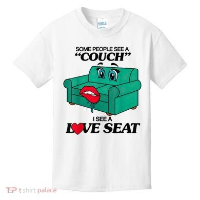 Some People See A Couch I See A Love Seat Kids T-Shirt