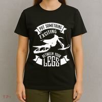 Snowmobile Put Something Exciting Between Your Legs W T-Shirt thumb 4