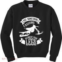 Snowmobile Put Something Exciting Between Your Legs W Kids Sweatshirt thumb 0