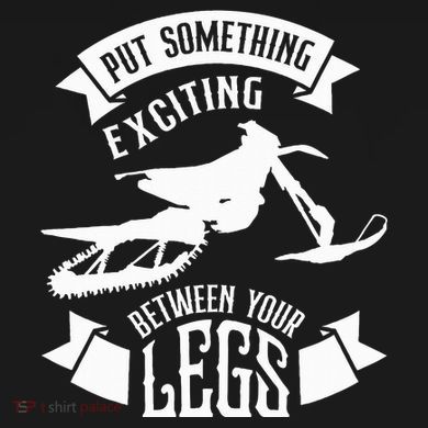 Snowmobile Put Something Exciting Between Your Legs W Kids Sweatshirt