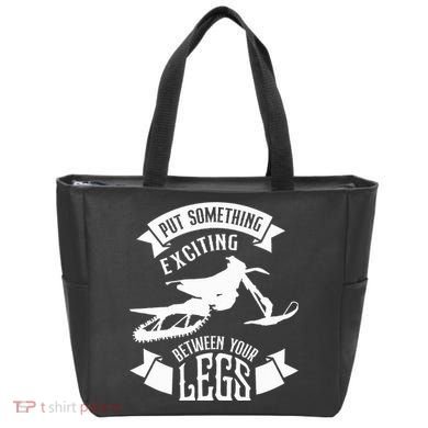 Snowmobile Put Something Exciting Between Your Legs W Tote Bag