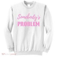 SomebodyS Problem Sweatshirt thumb 0