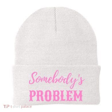 SomebodyS Problem Beanie