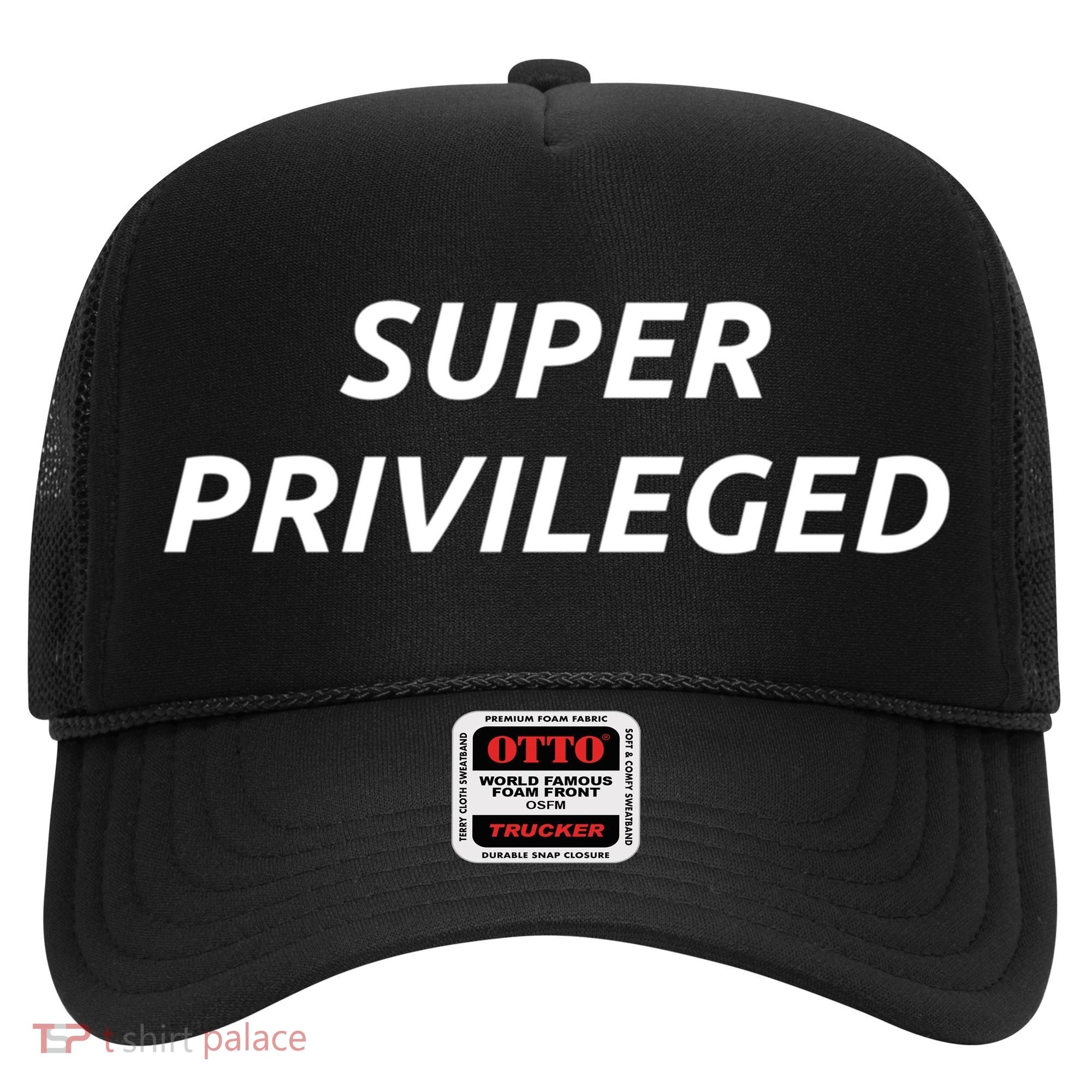 Super Privileged Social Justice Hu Rights Gift Hat